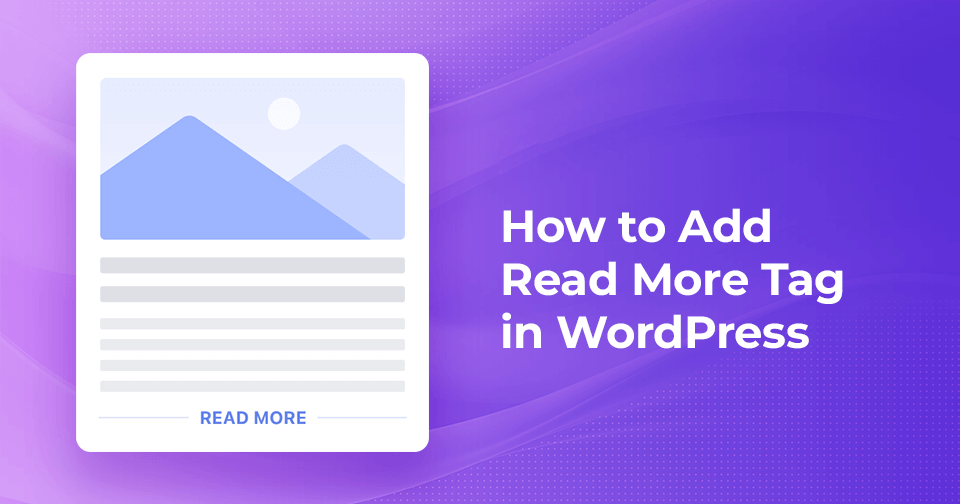 如何在WordPress中添加 “阅读更多” 标签__wordpress教程