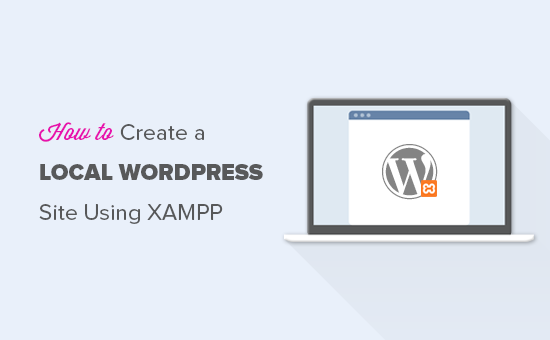 使用XAMPP本地搭建WordPress网站图文教程__wordpress教程
