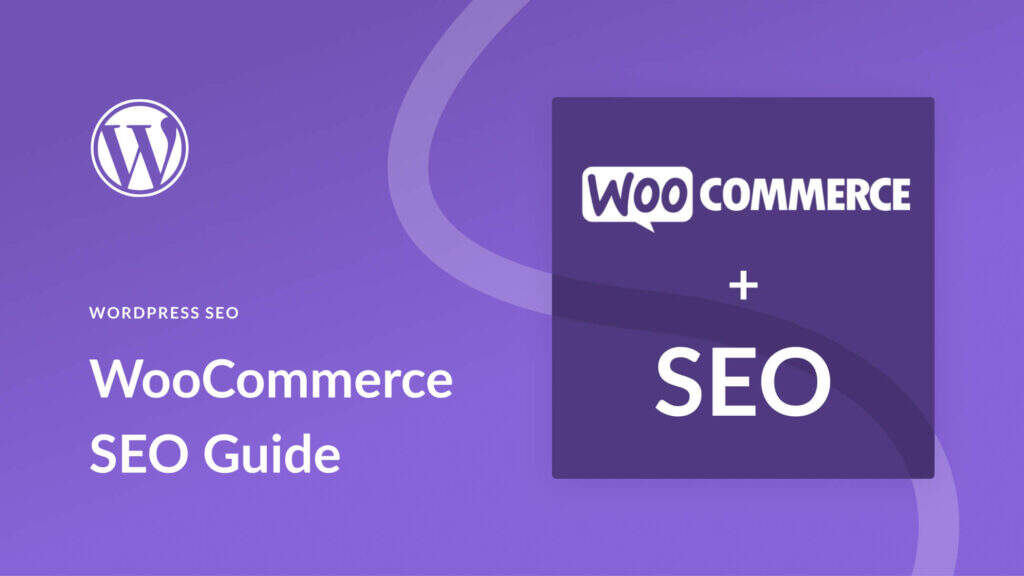 WooCommerce SEO优化基础指南__wordpress教程