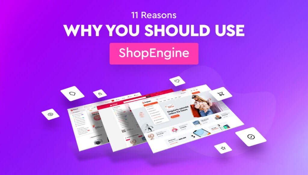 使用ShopEngine的11个理由__wordpress教程